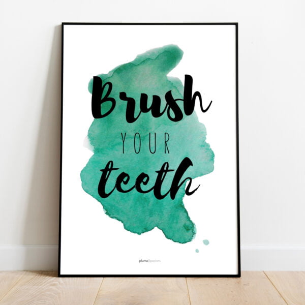 Brush your teeth plakat