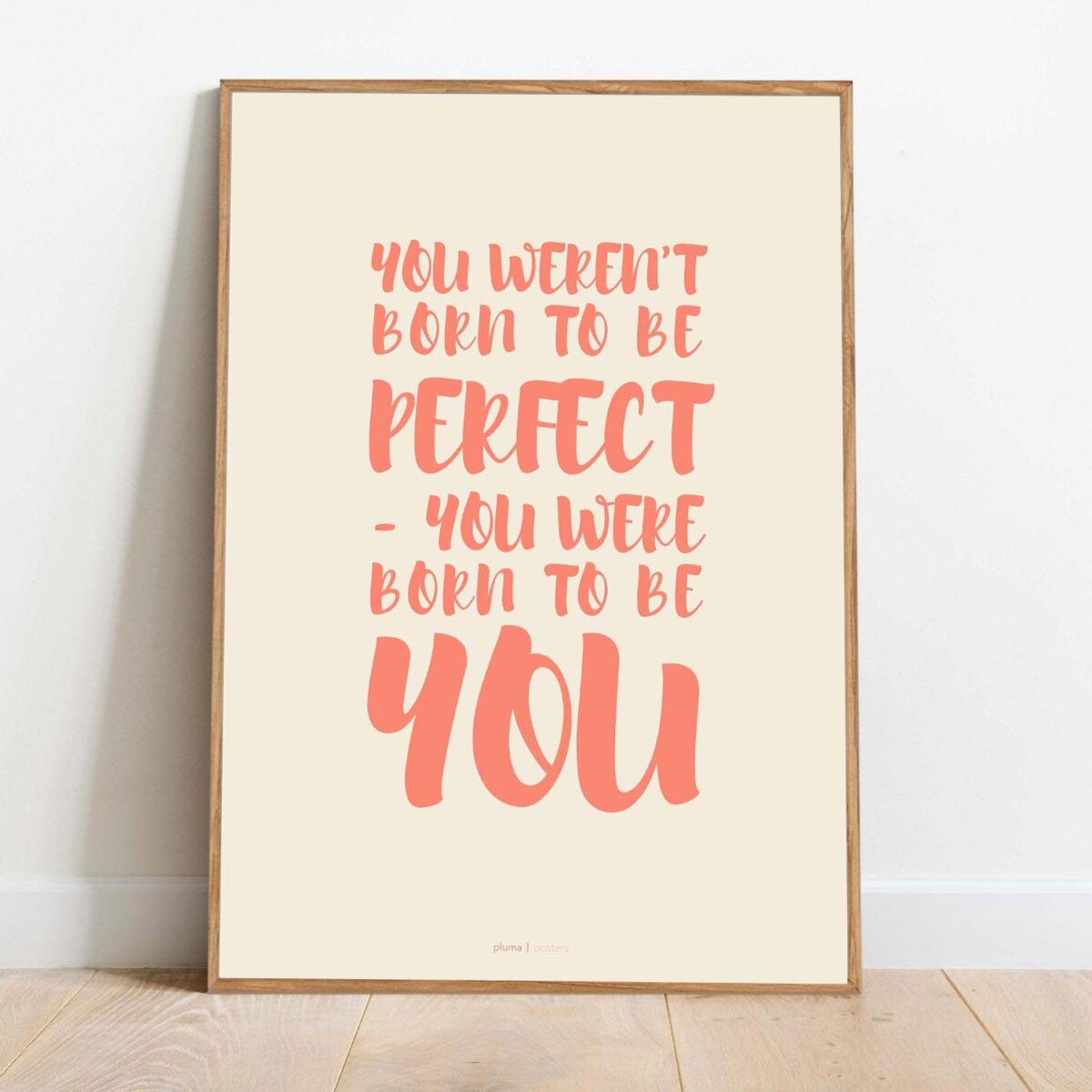 You weren't born to be perfect - hvid/orange plakat